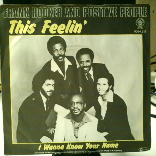 SINGLE / Frank Hooker And Positive People* – This Feelin'