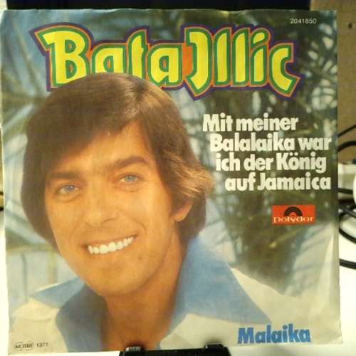 SINGLE / Bata Illic – Mit Meiner Balalaika War Ich Der König Auf Jamaica