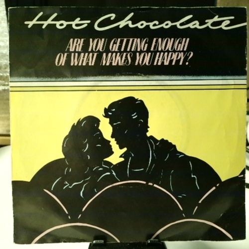 SINGLE / Hot Chocolate – Are You Getting Enough Of What Makes You Happy?