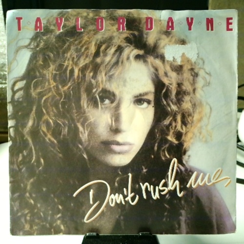 SINGLE / Taylor Dayne – Don't Rush Me