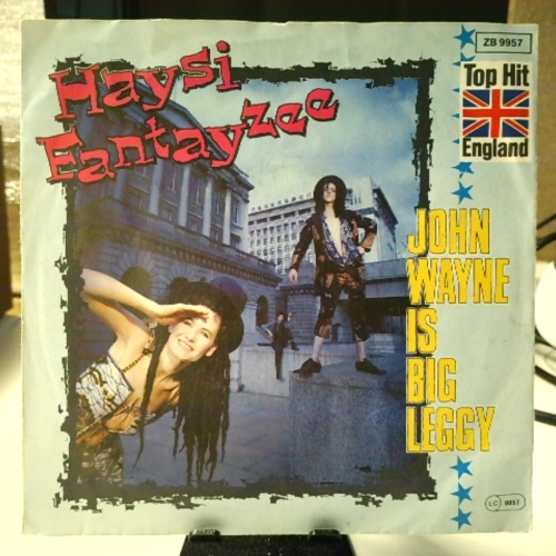 SINGLE / Haysi Fantayzee – John Wayne Is Big Leggy
