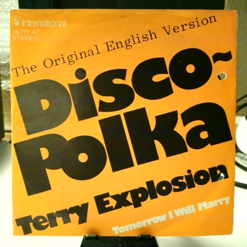 SINGLE / Terry Explosion – Disco-Polka (The Original English Version)