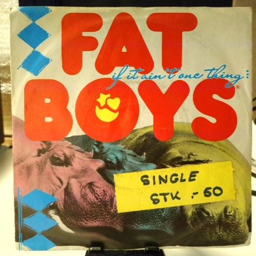 SINGLE / Fat Boys – If It Ain't One Thing It's Anuddah