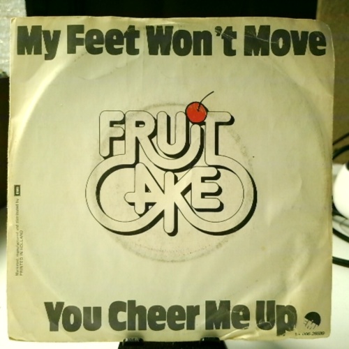 SINGLE / Fruitcake – My Feet Won't Move / You Cheer Me Up