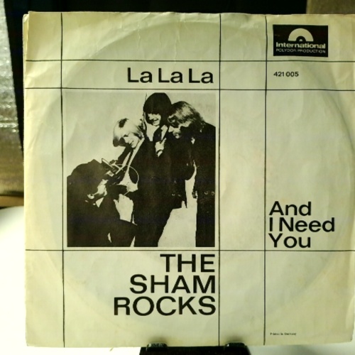 SINGLE / The Shamrocks (3) – La La La / And I Need You