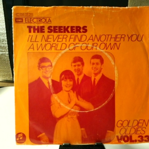SINGLE / The Seekers – I'll Never Find Another You / A World Of Our Own