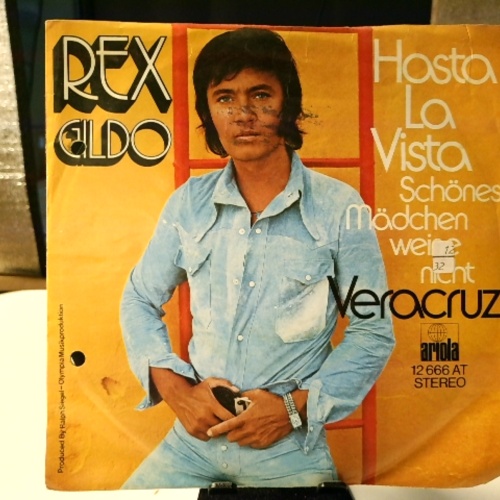 SINGLE / Rex Gildo – Hasta La Vista (Schönes Mädchen Weine Nicht)