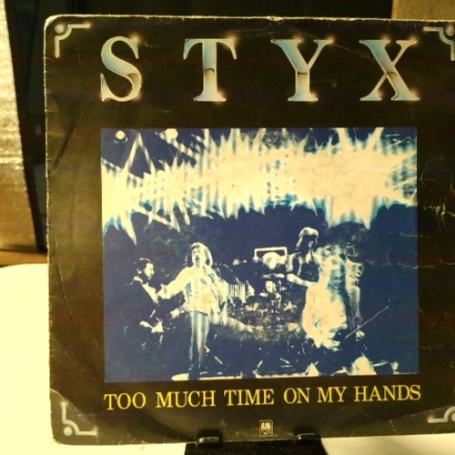 SINGLE / Styx – Too Much Time On My Hands
