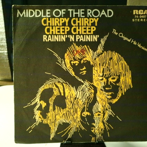 SINGLE / Middle Of The Road – Chirpy Chirpy Cheep Cheep