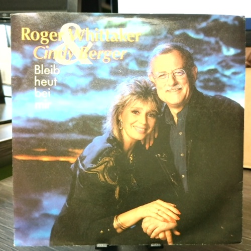 SINGLE / Roger Whittaker & Cindy Berger – Bleib Heut Bei Mir