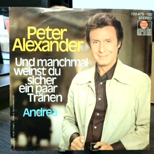 SINGLE / Peter Alexander – Und Manchmal Weinst Du Sicher Ein Paar Tränen