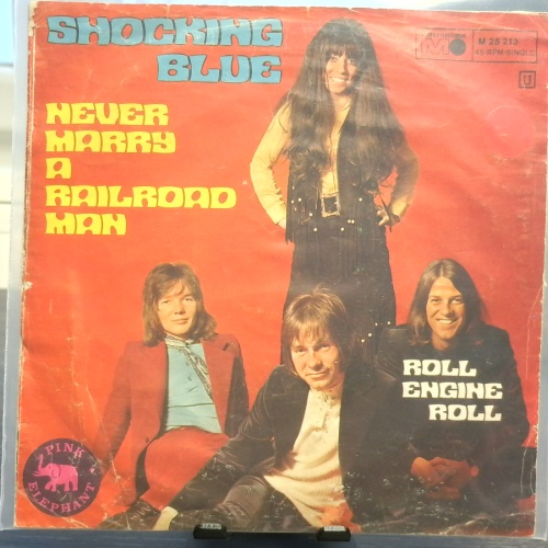 SINGLE / Shocking Blue – Never Marry A Railroad Man