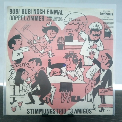 SINGLE / Das Stimmungstrio 3 Amigos Aus Vorarlberg – Bubi, Bubi, Noch Einmal / Doppelzimmer