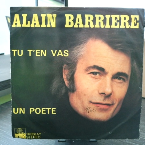 SINGLE / Alain Barriere* – Tu T'en Vas / Un Poete