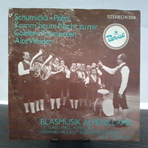 SINGLE / Blasmusik Alpenklang , Leitung: Paul Kyselka , Gesang: Helmut Schmitzberger, Paul Kyselka – Schumicka-Polka