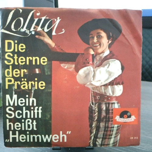 SINGLE / Lolita (3) – Die Sterne Der Prärie / Mein Schiff Heißt "Heimweh"