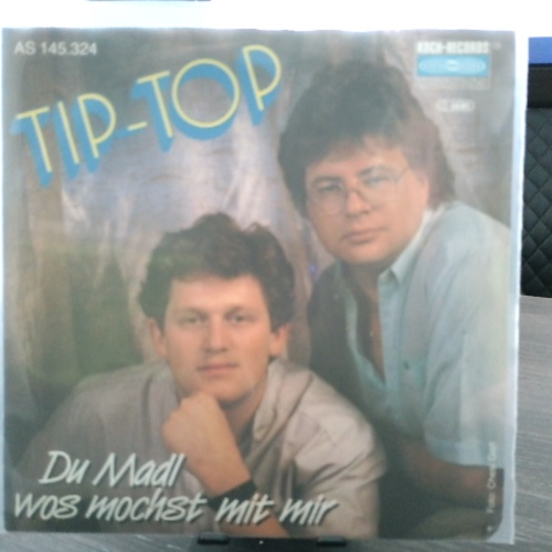 SINGLE / Tip-Top* – Du Madl Wos Mochst Mit Mir