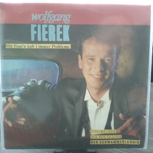 SINGLE / Wolfgang Fierek – Mit Frau'n Hob I Immer Probleme