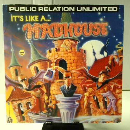 SINGLE / Public Relation Unlimited – It's Like A... Madhouse