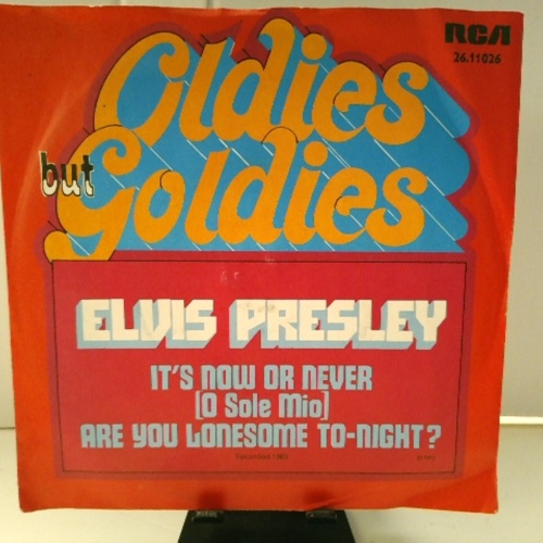 SINGLE / Elvis Presley – It's Now Or Never / Are You Lonesome To-Night