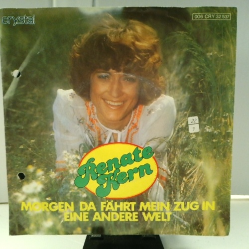 SINGLE / Renate Kern – Morgen Da Fährt Mein Zug In Eine Andere Welt