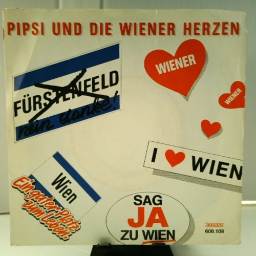 SINGLE / Pipsi Und Die Wiener Herzen* – Fürstenfeld - Nein Danke