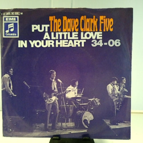 SINGLE / The Dave Clark Five – Put A Little Love In Your Heart / 34-06