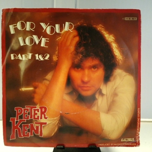 SINGLE / Peter Kent – For Your Love (Part 1 & 2)