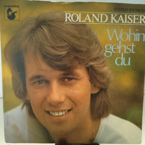 SINGLE / Roland Kaiser – Wohin Gehst Du