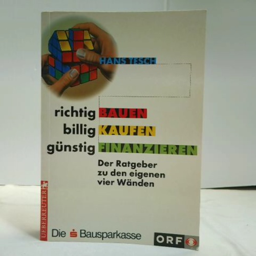 Buch / Richtig bauen - billig kaufen - günstig finanzieren: Der Ratgeber zu den eigenen vier Wänden
