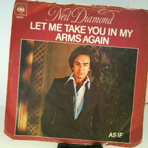SINGLE / Neil Diamond – Let Me Take You In My Arms Again