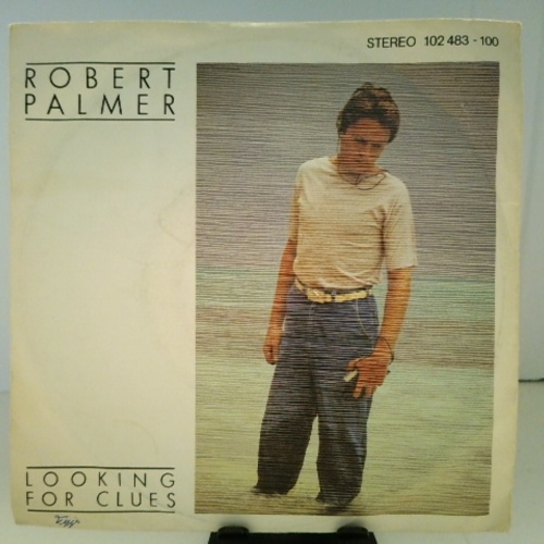 SINGLE / Robert Palmer – Looking For Clues