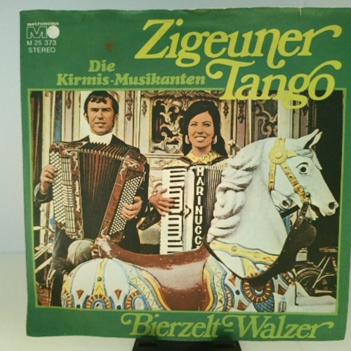 SINGLE / Die Kirmis-Musikanten* – Zigeuner-Tango