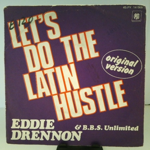 SINGLE / Eddie Drennon & B.B.S. Unlimited* – Let's Do The Latin Hustle