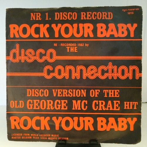 SINGLE / The Disco Connection* – Rock Your Baby