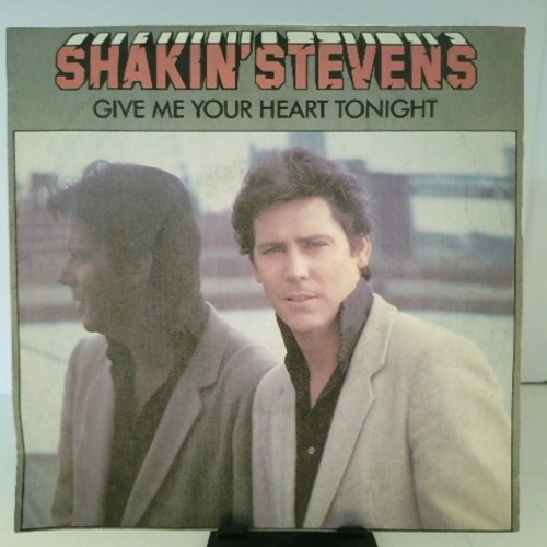 SINGLE / Shakin' Stevens – Give Me Your Heart Tonight