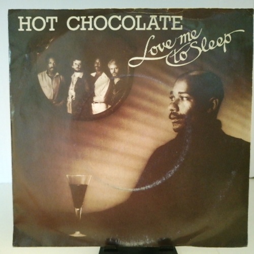 SINGLE / Hot Chocolate – Love Me To Sleep