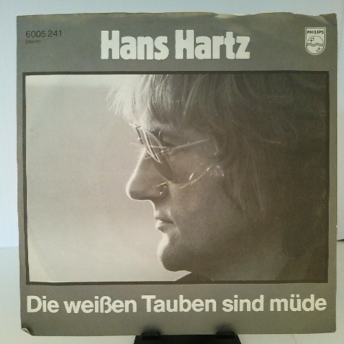 SINGLE / Hans Hartz – Die Weißen Tauben Sind Müde