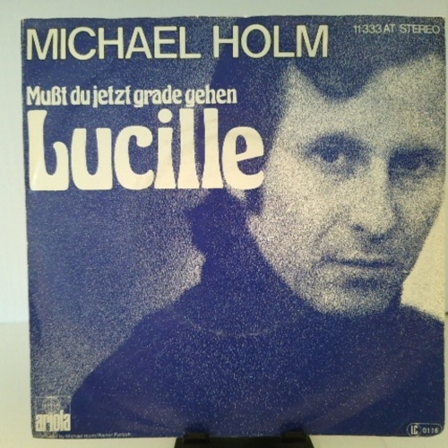 SINGLE / Michael Holm – Mußt Du Jetzt Grade Gehen Lucille