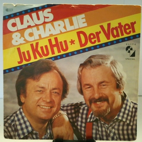 SINGLE / Claus & Charlie* – Ju Ku Hu / Der Vater