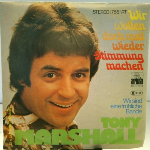 SINGLE / Tony Marshall – Wir Wollen Doch Mal Wieder Stimmung Machen