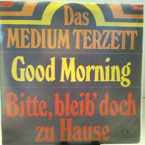 SINGLE / Das Medium Terzett - Good Morning