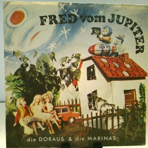 SINGLE / Die Doraus & Die Marinas* – Fred Vom Jupiter