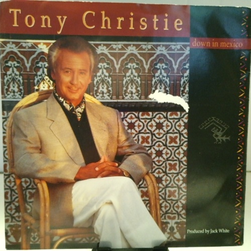 SINGLE / Tony Christie – Down In Mexico