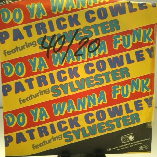 SINGLE / Patrick Cowley Featuring Sylvester – Do Ya Wanna Funk