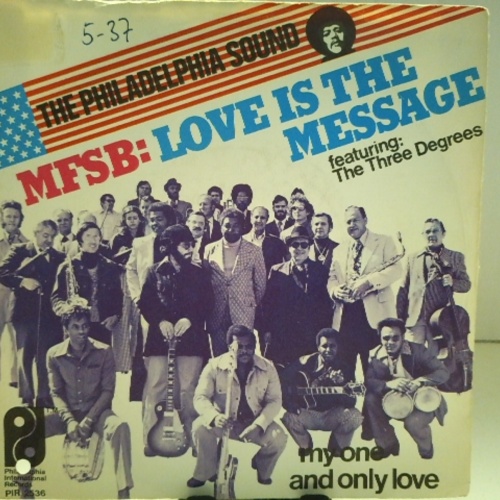 SINGLE / MFSB Featuring The Three Degrees – Love Is The Message