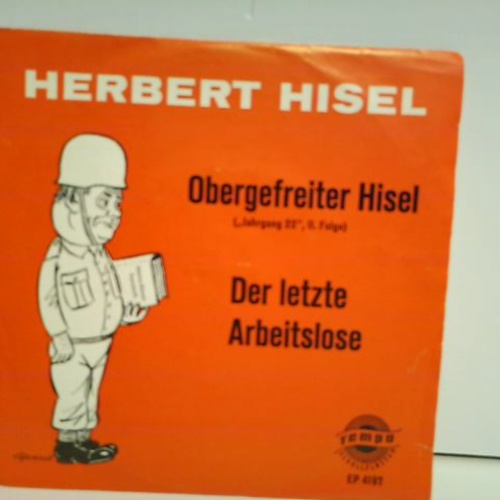 SINGLE / Herbert Hisel – Obergefreiter Hisel („Jahrgang 22“, II. Folge) / Der Letzte Arbeitslose