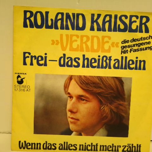 SINGLE / Roland Kaiser – »Verde« (Frei - Das Heißt Allein)