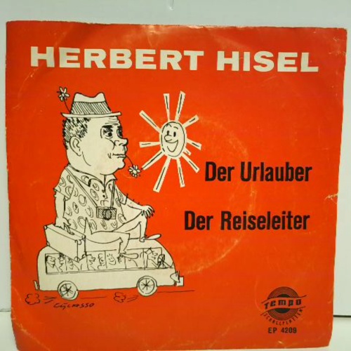 SINGLE / Herbert Hisel – Der Urlauber / Der Reiseleiter