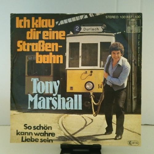 SINGLE / Tony Marshall – Ich Klau Dir Eine Straßenbahn